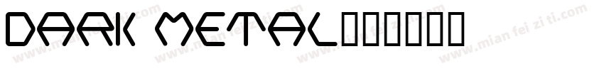 dark metal字体转换
